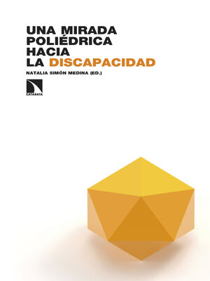 cover image of Una mirada poliédrica hacia la discapacidad